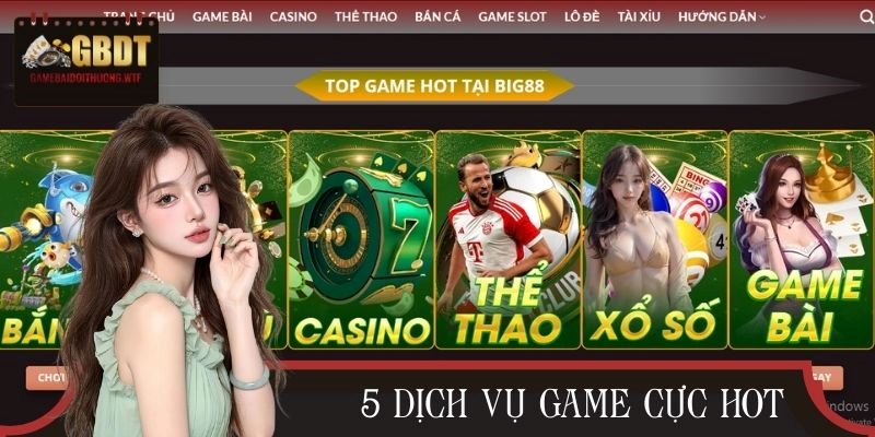 Top 5 dịch vụ game hot tại đây