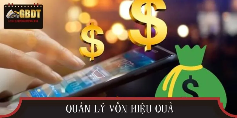 Chú ý đến nguồn vốn cược 