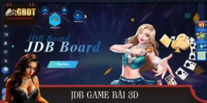 Top Trò Chơi JDB Game Bài 3D Hot Nhất 2025: Thử Là Ghiền