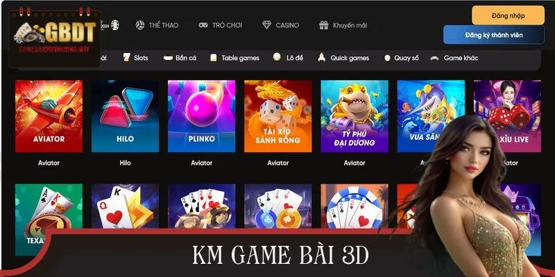 KM Game Bài 3D – Sảnh Cược Siêu Hot, Game Thủ Chớ Bỏ Lỡ