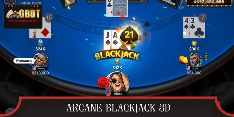 Blackjack 3D là trò chơi đáng để trải nghiệm