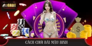 Cách Chơi Bài Mậu Binh - Bí Kíp Chơi An Toàn Và Thắng Cao