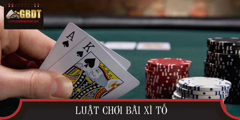 Giải thích luật và số người trong một ván xì tố