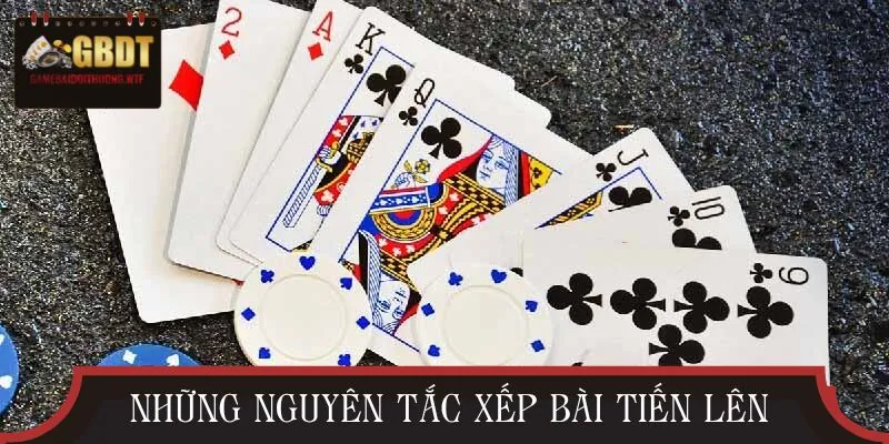 Những quy tắc cần nhớ khi áp dụng cách xếp bài tiến lên