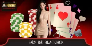 Đếm bài Blackjack | Cách Theo Dõi Bộ Bài Để Chơi Thông Minh