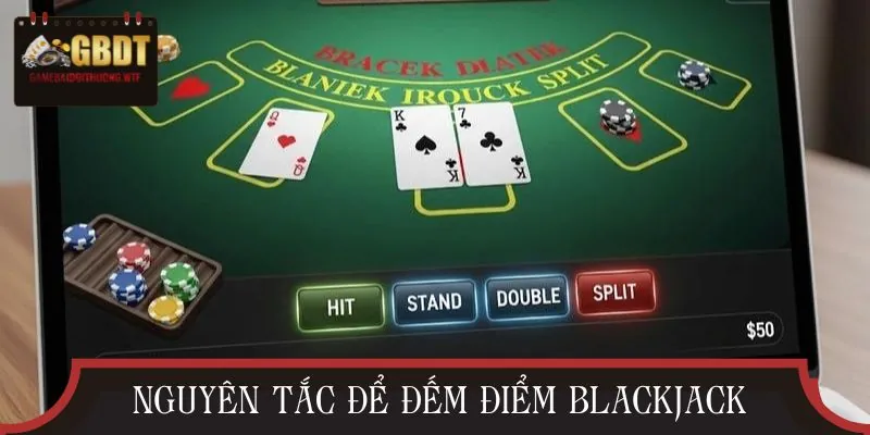 Nguyên lý cơ bản giúp bạn tự tin khi học cách đếm bài Blackjack