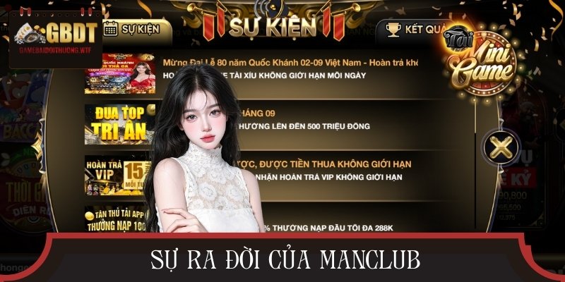 Dấu mốc hình thành và vươn mình của MANCLUB