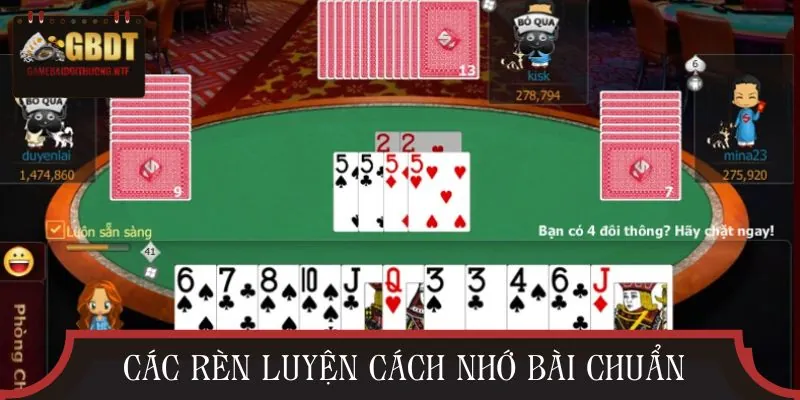 Rèn luyện trí nhớ và sự quan sát trong từng ván Tiến Lên