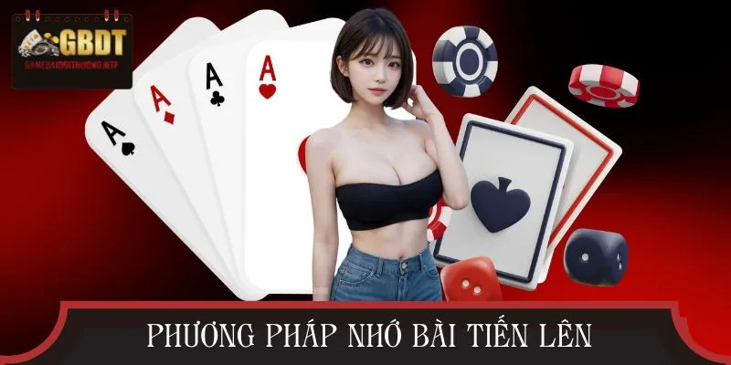 Phương Pháp Nhớ Bài Tiến Lên Chuẩn Xác | Cao Thủ Đừng Bỏ Qua